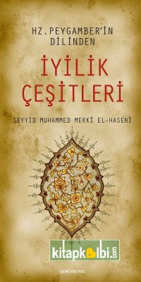 Hz Peygamberin Dilinden İyilik Çeşitleri