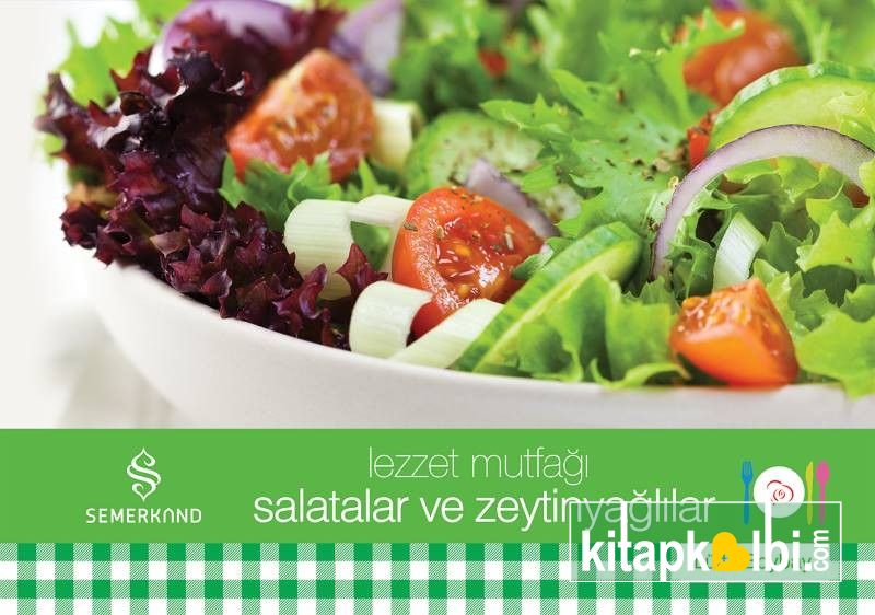 Lezzet Mutfağı Salatalar ve Zeytinyağlılar