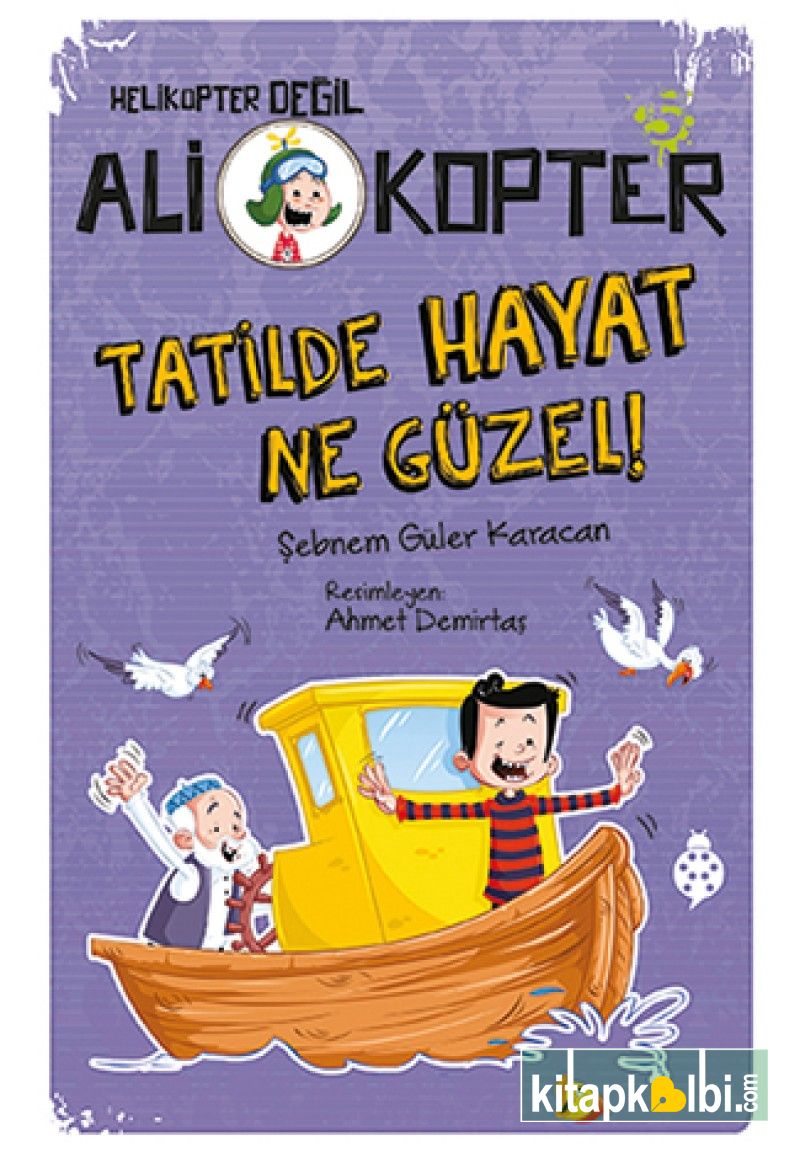 Ali Kopter 5 Tatilde Hayat Ne Güzel