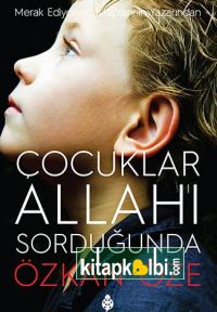 Çocuklar Allahı Sorduğunda