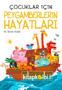 Çocuklar İçin Peygamberlerin Hayatları