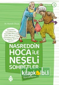 Nasreddin Hoca ile Neşeli Sohbetler 4 Marifet Kavuktaysa