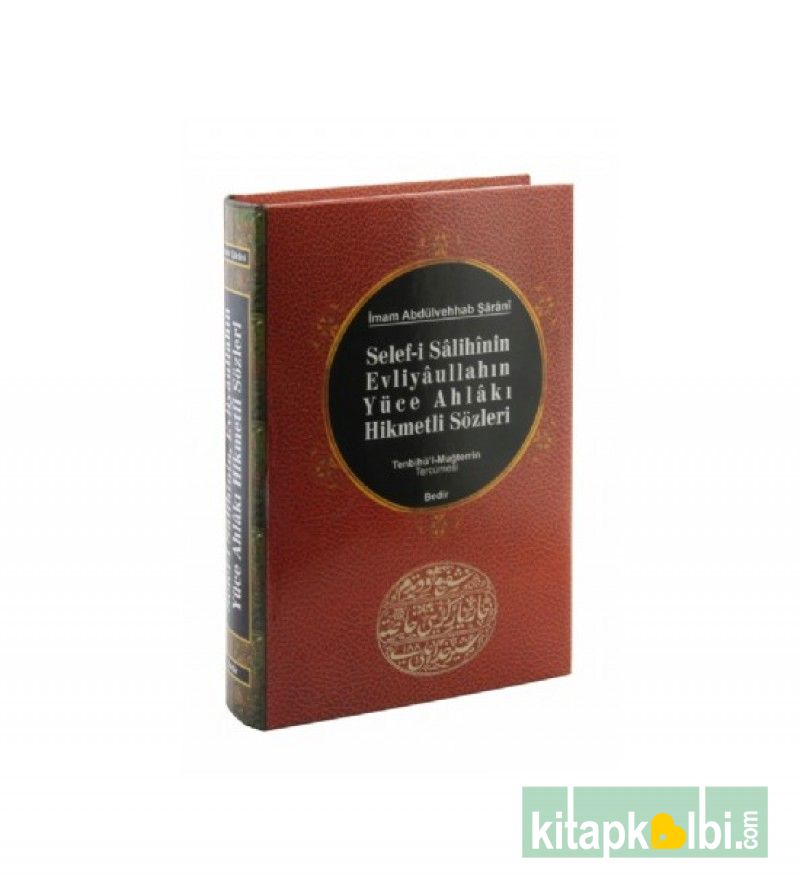 Selefi Salihinin Evliyaullahın Yüce Ahlakı Hikmetli Sözleri Tenbihül Muğterrin Tercümesi