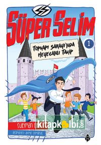 Süper Selim 1 Topkapı Sarayında Heyecanlı Takip