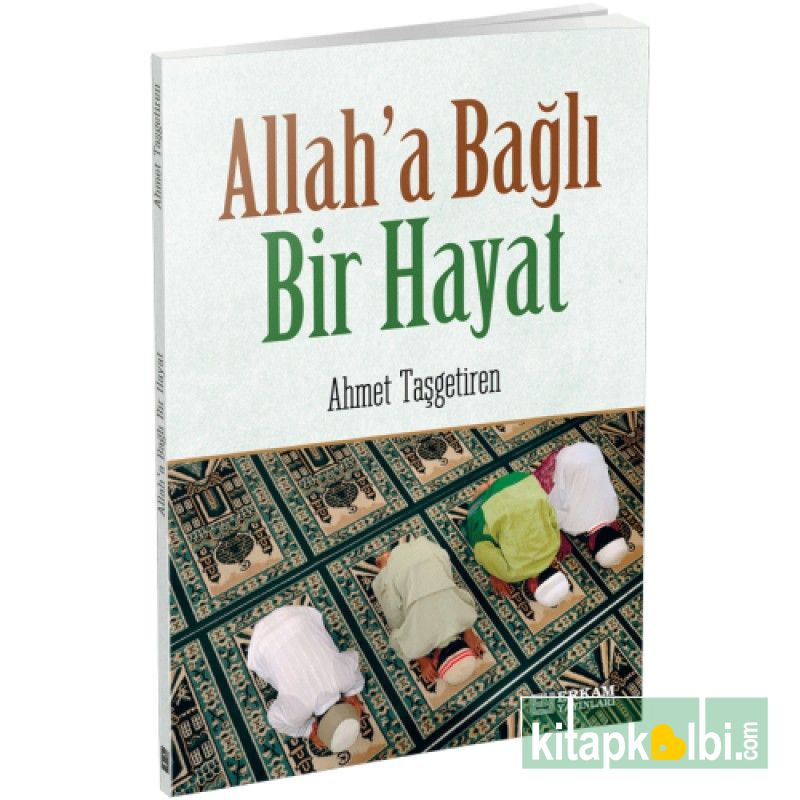 Allaha Bağlı Bir Hayat