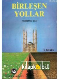 Birleşen Yollar Fahrettin Can