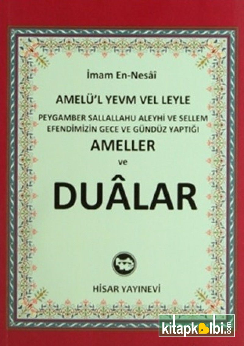 Efendimizin Gece ve Gündüz Yaptığı Ameller Dualar