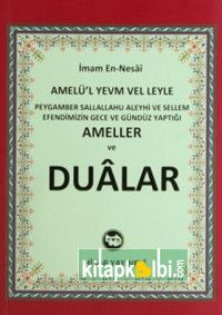 Efendimizin Gece ve Gündüz Yaptığı Ameller Dualar