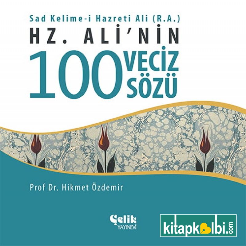 Hz Alinin 100 Veciz Sözü