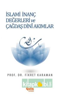 İslami İnanç Değerleri ve Çağdaş Dini Akımlar