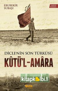 Diclenin Son Türküsü Kutül Amara