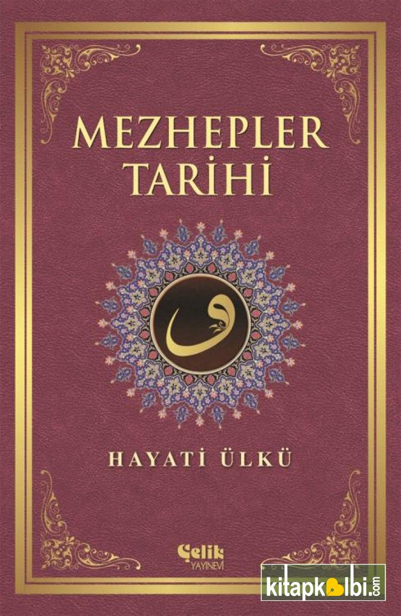 Mezhepler Tarihi Hayati Ülkü