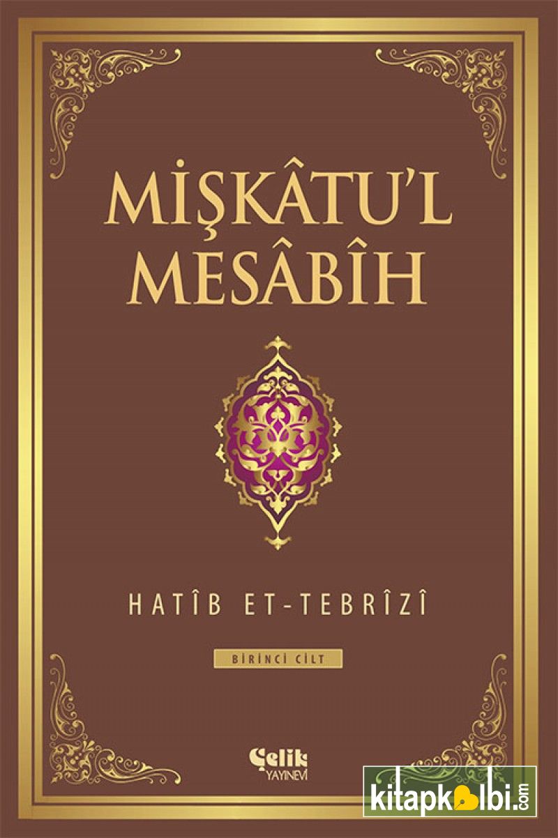 Mişkatul Mesabih Cilt 1