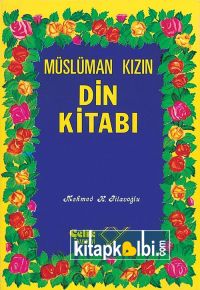 Müslüman Kızın Din Kitabı