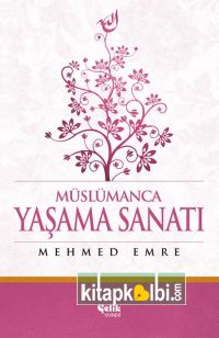 Müslümanca Yaşama Sanatı