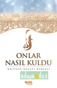 Onlar Nasıl Kuldu