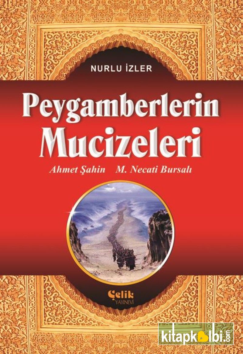 Peygamberlerin Mucizeleri Nurlu İzler