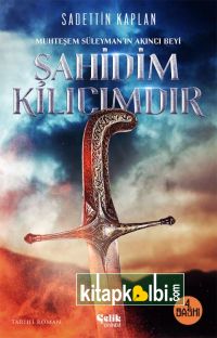 Şahidim Kılıcımdır