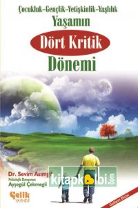 Yaşamın Dört Kritik Dönemi 