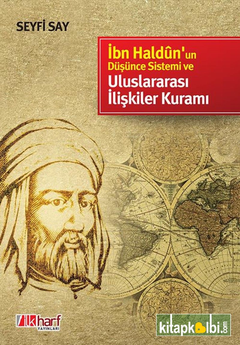 İbn Haldunun Düşünce Sistemi ve Uluslararası İlişkiler Kuramı