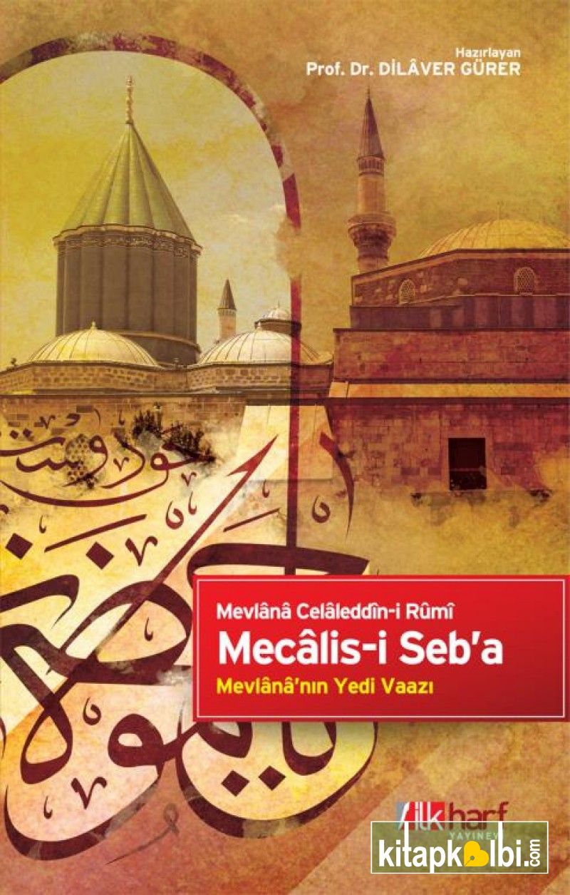 Mecalisi Seba Mevlananın Yedi Vaazı