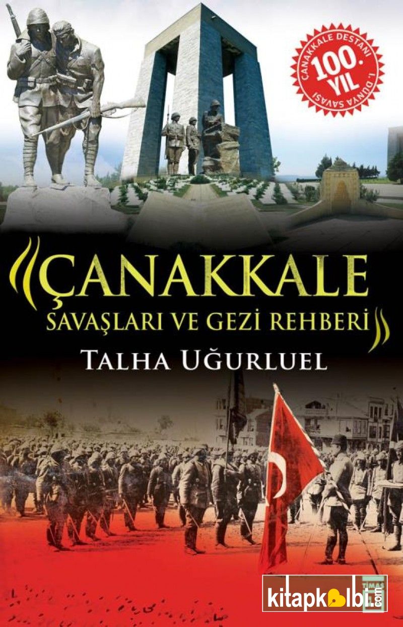 Çanakkale Savaşları ve Gezi Rehberi