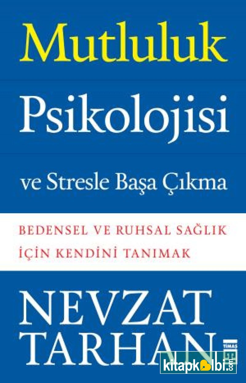 Mutluluk Psikolojisi ve Stresle Başa Çıkma