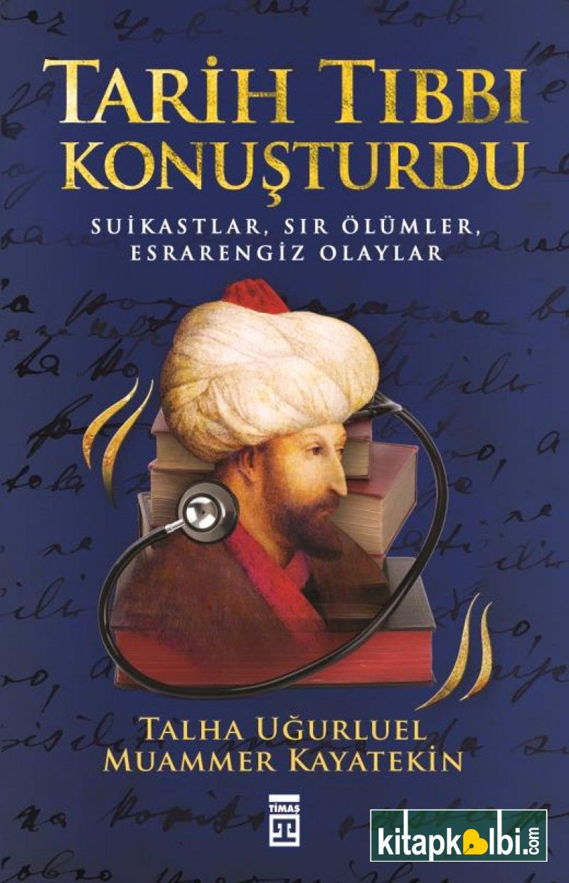 Tarih Tıbbı Konuşturdu