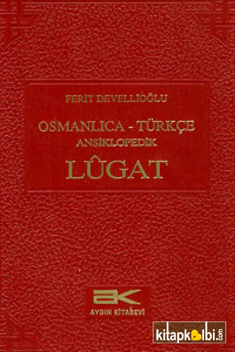 Osmanlıca Türkçe Ansiklopedik Lugat