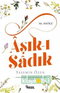 Aşıkı Sadık Hz Hatice