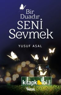 Bir Duadır Seni Sevmek