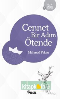 Cennet Bir Adım Ötende