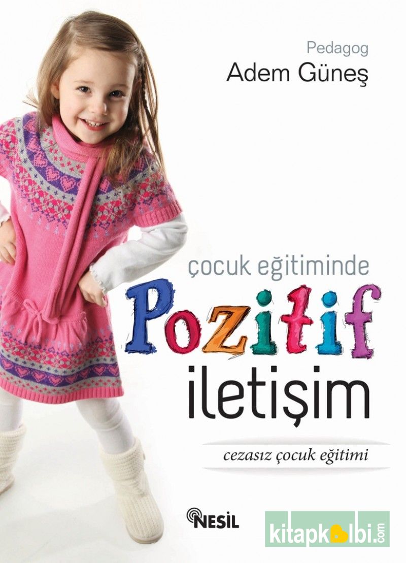 Çocuk Eğitiminde Pozitif İletişim