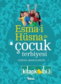 Esma i Hüsna ile Çocuk Terbiyesi