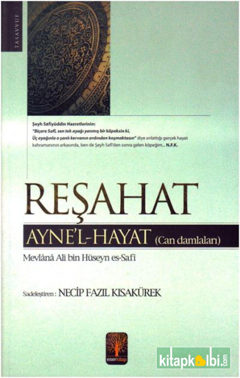 Reşahat Ayn El Hayat Necip Fazıl Kısakürek