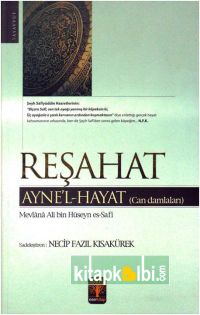 Reşahat Ayn El Hayat Necip Fazıl Kısakürek