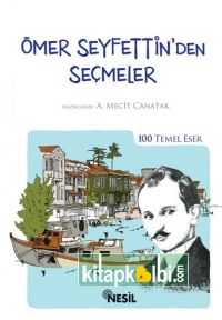 Ömer Seyfettinden Seçmeler
