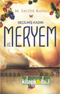 Seçilmiş Kadın Hz Meryem