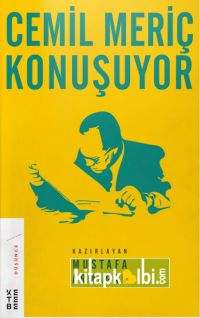 Cemil Meriç Konuşuyor