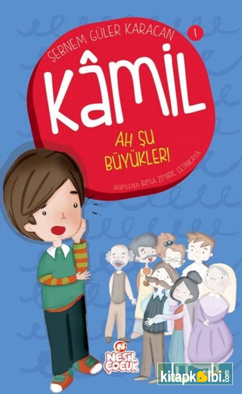 Ah Şu Büyükler Kamil 1