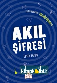 Akıl Şifresi Zihin Çatlatan 100 Akıl Oyunu 1