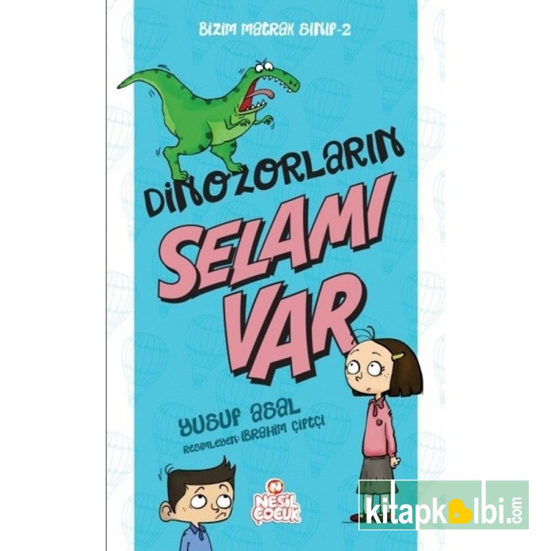 Bizim Matrak Sınıf 2 Dinazorların Selamı Var