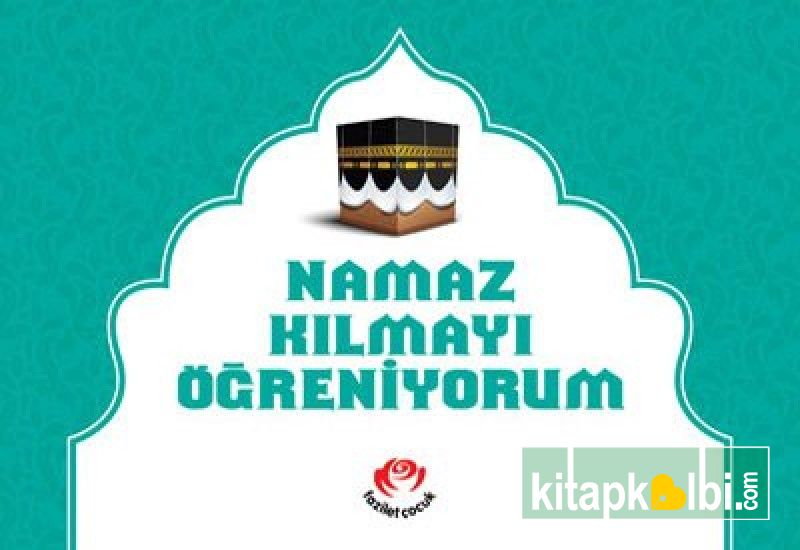 Namaz Kılmayı Öğreniyorum Erkekler İçin