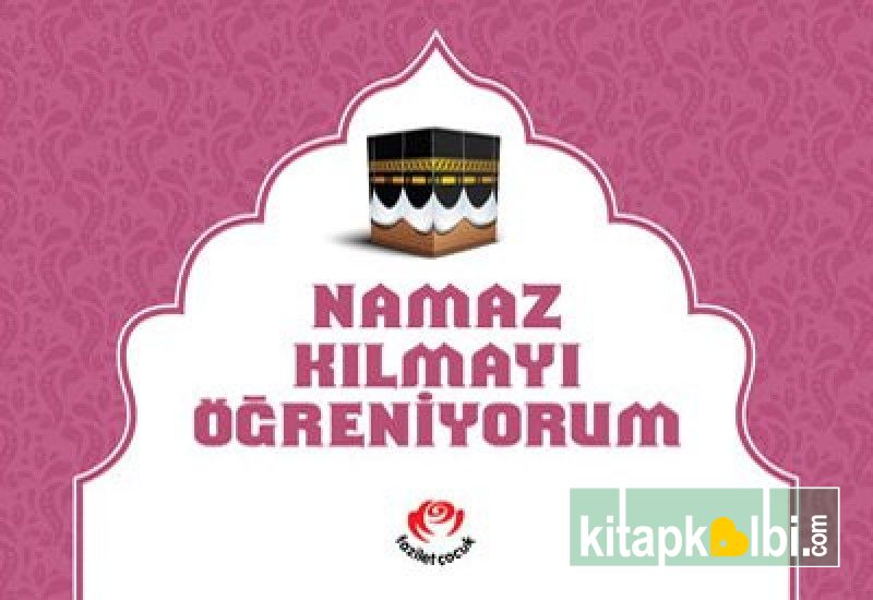 Namaz Kılmayı Öğreniyorum Kızlar İçin