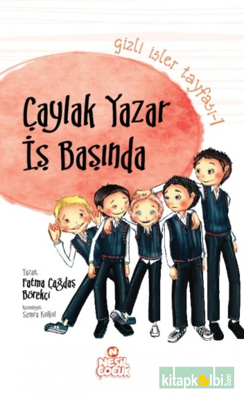 Çaylak Yazar İş Başında Gizli İşler Tayfası 1