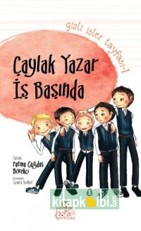 Çaylak Yazar İş Başında Gizli İşler Tayfası 1