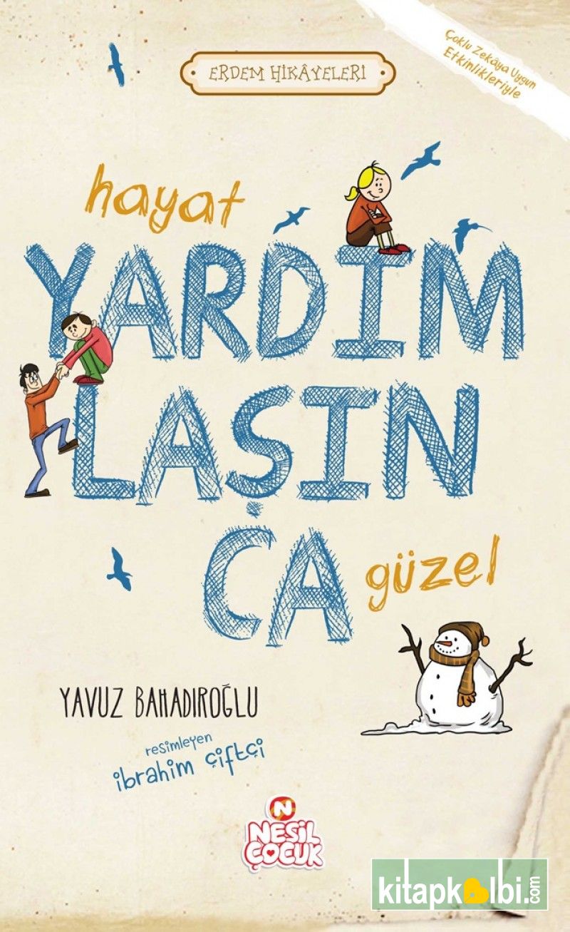 Hayat Yardımlaşınca Güzel Erdem Hikayeleri5
