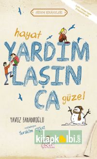 Hayat Yardımlaşınca Güzel Erdem Hikayeleri5