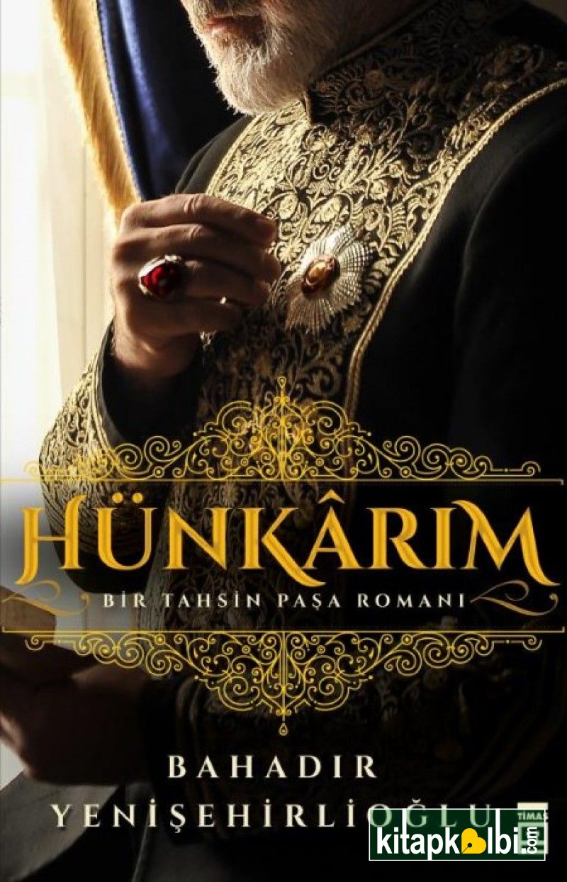 Hünkarım Bir Tahsin Paşa Romanı