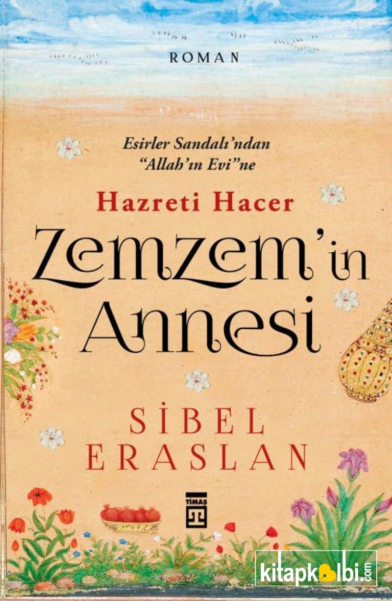 Zemzemin Annesi Hazreti Hacer